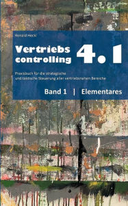 Title: Vertriebscontrolling 4.1: Band 1 Elementares, Author: Ronald Heckl