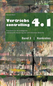 Title: Vertriebscontrolling 4.1: Band 3 Konkretes, Author: Ronald Heckl