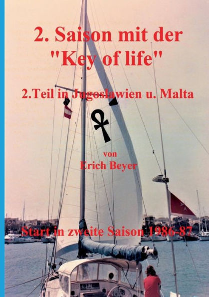 2. Saison mit der Key of life: 2.Teil in Jugoslawien und Malta