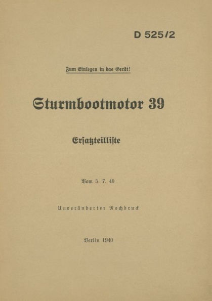D 525/2 Sturmbootmotor 39 - Ersatzteilliste: 1940 - Neuauflage 2021