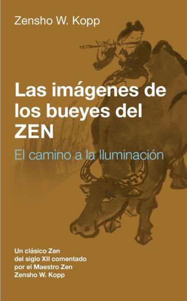 Las imágenes de los bueyes del Zen: El camino a la Iluminación