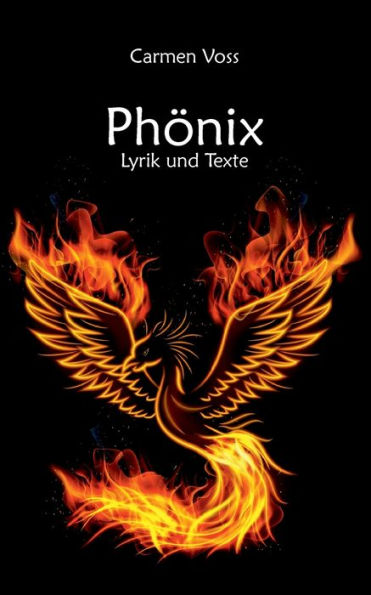 Phönix: Lyrik und Texte