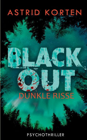 Dunkle Risse: Blackout