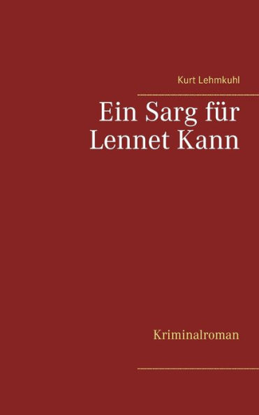 Ein Sarg für Lennet Kann: Kriminalroman