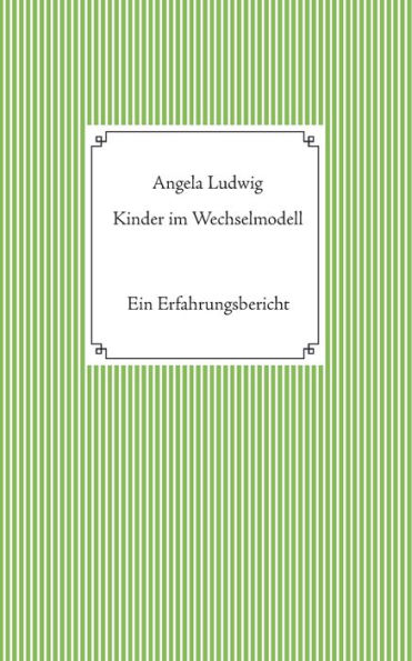 Kinder im Wechselmodell: Ein Erfahrungsbericht