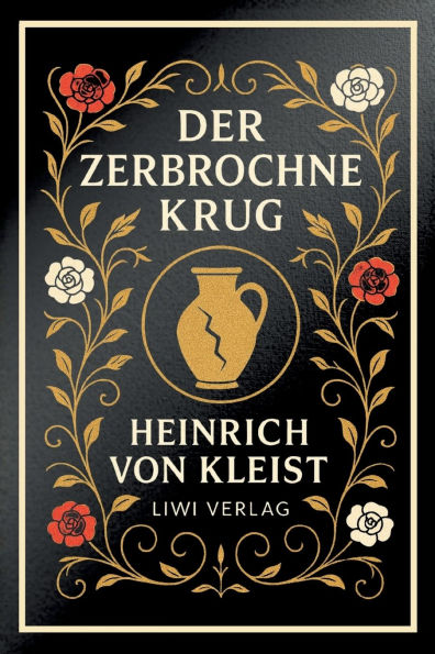 Heinrich von Kleist: Der zerbrochne Krug. VollstÃ¯Â¿Â½ndige Neuausgabe