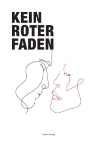 Title: Kein roter Faden: Roman, Author: Kristin Stüring