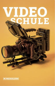 Title: Videoschule: Geheimtipps und Grundlagenwissen, Author: Stefan Rippler