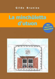 Title: La minchületta d'utuon, Author: Gildo Brunies