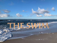 Title: The Swim: Kurzgeschichte, Author: Annie Sonnenberg