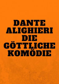 Title: Die Göttliche Komödie, Author: Dante Alighieri