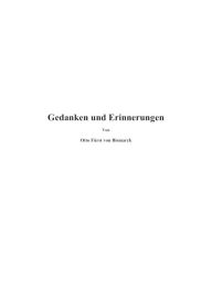 Title: Gedanken und Erinnerungen, Author: Otto Bismarck