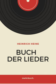 Title: Buch der Lieder, Author: Heinrich Heine