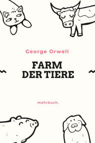 Title: Farm der Tiere, Author: George Orwell