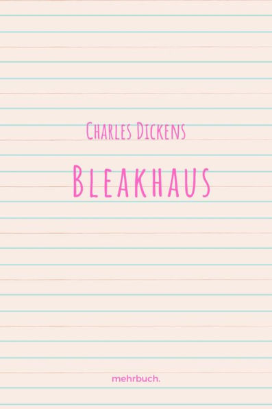 Charles Dickens: Bleakhaus