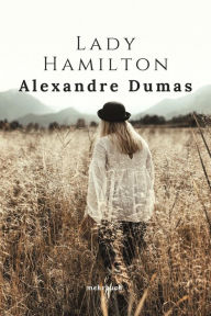 Title: Lady Hamilton, Author: Alexandre Dumas