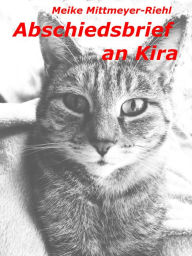 Title: Abschiedsbrief an Kira, Author: Meike Mittmeyer-Riehl