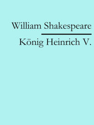 Title: Heinrich V., Author: William Shakespeare