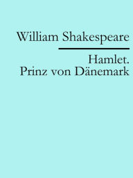 Title: Hamlet. Prinz von Dänemark, Author: William Shakespeare