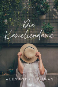 Title: Die Kameliendame, Author: Alexandre Dumas