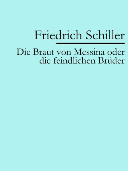 Die Braut von Messina