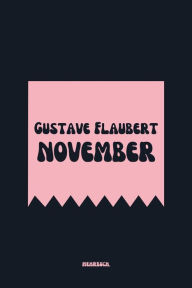 Title: November, Author: Gustave Flaubert