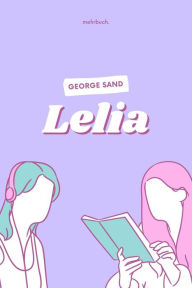 Title: Lelia, Author: George Sand