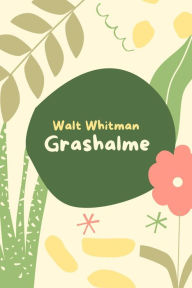 Title: Grashalme, Author: Walt Whitman