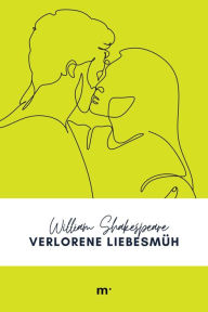 Title: Verlorene Liebesmüh, Author: William Shakespeare