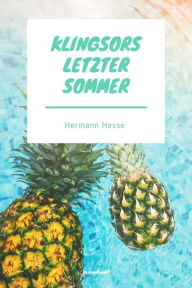 Title: Klingsors letzter Sommer, Author: Hermann Hesse