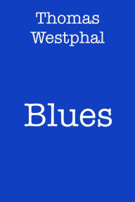 Title: Blues, Author: Thomas Westphal