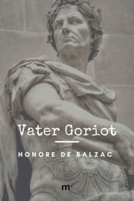 Title: Vater Goriot, Author: Honore de Balzac