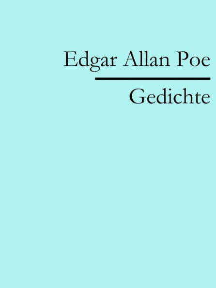 Edgar Allan Poe: Gedichte