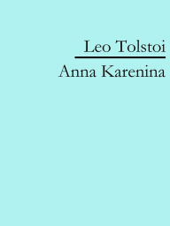 Title: Anna Karenina, Author: Leo Tolstoy