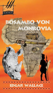 Title: Bosambo von Monrovia, Author: Edgar Wallace