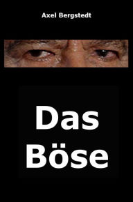 Title: Das Böse, Author: Axel Bergstedt