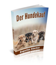 Title: Der Hundekauf, Author: Angelika Günther
