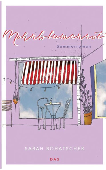 Mohnblumenrot: Ein Sommer-Roman