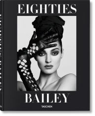 SHOTS OF STYLE／by David Bailey David Bailey. Eighties by David Bailey, Hardcover | Barnes & Noble®