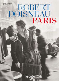 Title: Robert Doisneau. Paris. 45th Ed., Author: Taschen