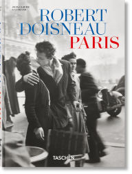 Title: Robert Doisneau. Paris. 45th Ed., Author: Taschen