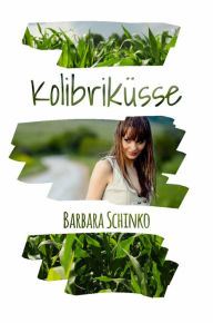 Kolibriküsse: Smalltown Romance; High School Romance; First Love