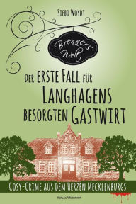 Title: Brenner's Welt: Der erste Fall für Langhagens besorgten Gastwirt, Author: Siebo Woydt