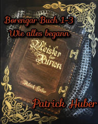 Title: Borengar - Buch 1-3, Author: Patrick Huber