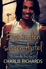 Title: Biss in den sauren Apfel, Author: Charlie Richards