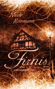 Title: Firnis: Eine geheimnisvolle Reise, Author: Nicole Rensmann