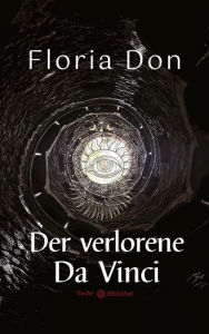 Title: Der Verlorene Da Vinci, Author: Floria Don