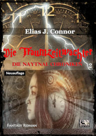 Title: Die Traumzeitwächter, Author: Elias J. Connor