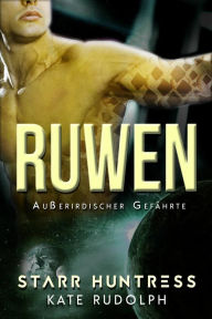 Title: Ruwen: Außerirdischer Gefährte, Author: Kate Rudolph