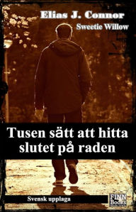 Title: Tusen sätt att hitta slutet på raden, Author: Elias J. Connor